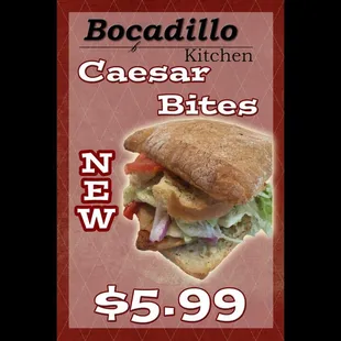 Come in and try our newest Sandwich called Caesar Bites!!! Chicken breast on ciabatta, Parmesan cheese, house made crouton....