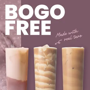 BOGO on Taro Series drinks all day! Made with real Taiwanese taro for rich flavor. Mix &amp; match within Taro Series only!