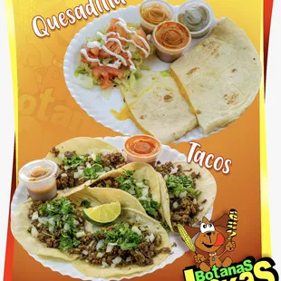 Tacos, quesadillas(steak, shrimp and barbacoa)