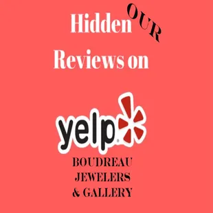 Our 'friends' at Yelp seem compelled to 'filter' or hide some our 5 Star reviews 'HIDDEN' REVIEWS https://goo.gl/ZRF1Yd