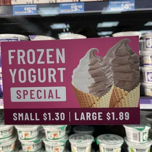 Frozen Yogurt Specials - Small 1.30, Large 1.89
