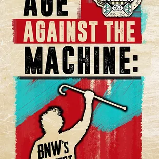 Age Against The Machine: BNW's Greatest Hits! Our 60th Anniversary show playing Feb 9-June 16th.