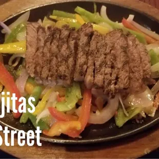 The fajitas are made with New York strip.