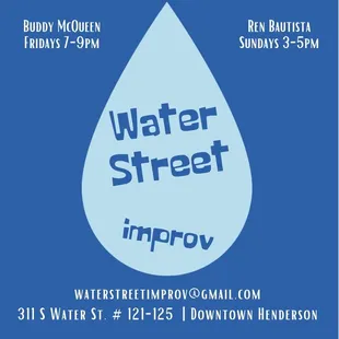 Water Street Improv - Classes on Fridays and Sundays (as of July 2023).