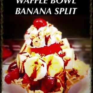 HOME MADE WAFFLE BOWL BANANNA SPLIT