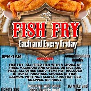 Fish Fry each and every Friday