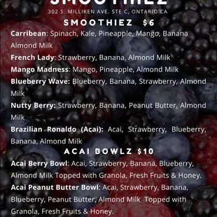 We Also Have Smoothies and Acai Bowls