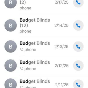 Proof of my phone calls to budget blinds on the day and how many times I called.
