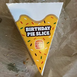 Happy Birthday Burger King! Birthday Pie Slice