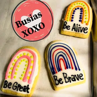 Our Be Busias Cookies.  You can Be anything you want to be.