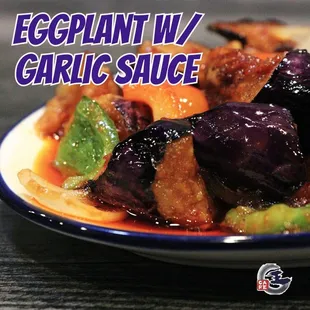 Eggplant w/ Garlic Sauce