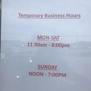 This is temporary business hours.and they only serve carry-out food now.