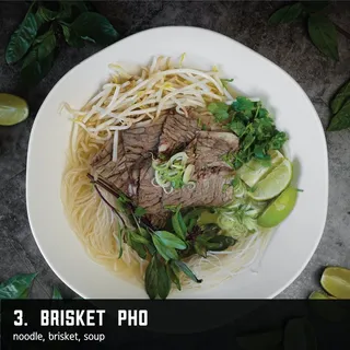 3. Brisket Pho