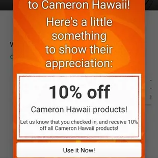 Every day discount of 10 percent when you check in on your Yelp app