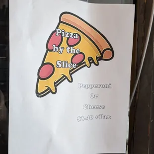 Pizza by the slice: Pepperoni or cheese