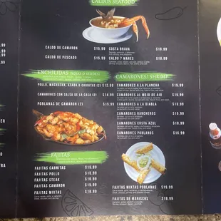 Caldos seafood, enchiladas, shrimp plates, fajitas.