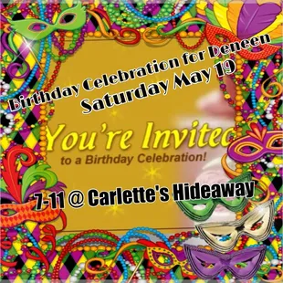 Deneen&apos;s Birthday Celebration Saturday May 19th from 7-11 At Carlette&apos;s Hideaway!!