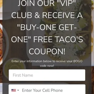 They give you the option of signing up for free tacos. Complete optional.