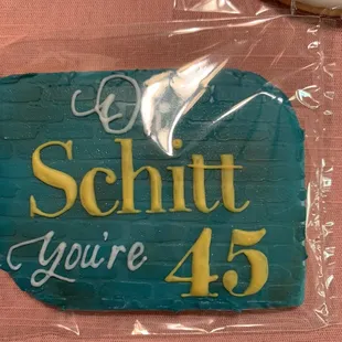 Oh schitt you're 45