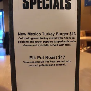 The specials - turkey burger and elk pot roast