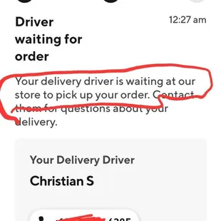 Finding out Doordash was the "delivery driver" and that the "driver" was "at the store waiting to pick up my order" (lie)