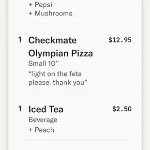 Slice receipt &quot;Pepperoni and a Pepsi&quot; with an add on of mushroom and pepsi (they did try to redeliver the missing soda - geez, thanks..)