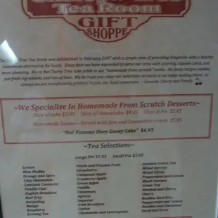 Small pot of tea $3.95 Large $5.95. Slice of cake or pie $3.95. Slice of cheesecake $4.95. Scones $5.95.