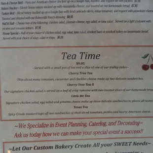 Tea Time. Get a small pot of tea and a slice of cake for $9.95