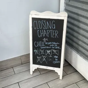 Last day. They are Closing