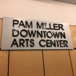 Arts Center sign in the lobby.