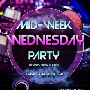 a flyer for the mid - week wednesday party