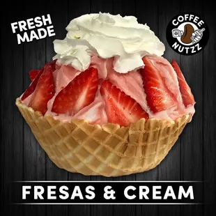 Fresas and Cream creation.