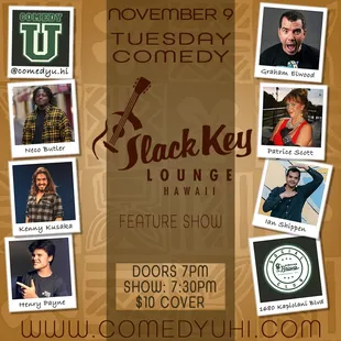 Tuesday 11/9 inside the Slack Key Lounge. Follow us on IG @comedyu.hi
