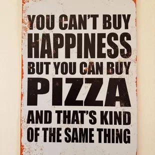 Can't buy Happiness?  Pizza is kinda the same thing!