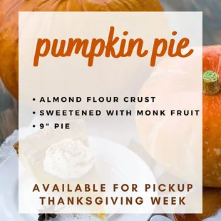 Preorder keto friendly pumpkin pie!  Gluten free, no added sugar.