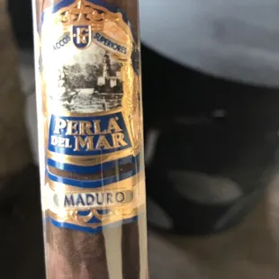 Cigar, could be good could be bad . Don't normally smoke so not sure