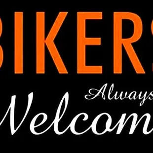 bikers always welcome