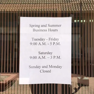 Spring/ summer hours.