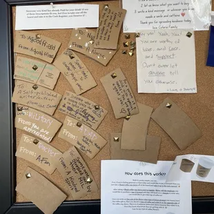 Pay it forward You can purchase coffee/food and leave a note Anyone can come in and pick one and receive that item/items for free