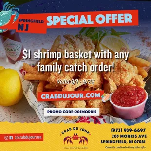 Attention Springfield Enjoy $1 shrimp basket with any family catch order now through 9/22 with code: 205MORRIS