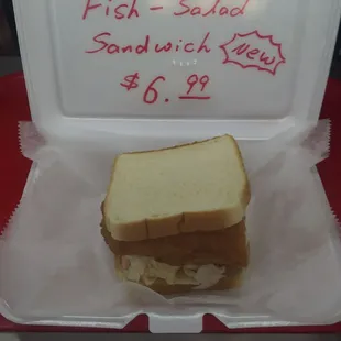 Fish salad sandwish for $6.99