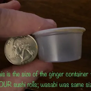 Quarter-size wasabi/ginger container.