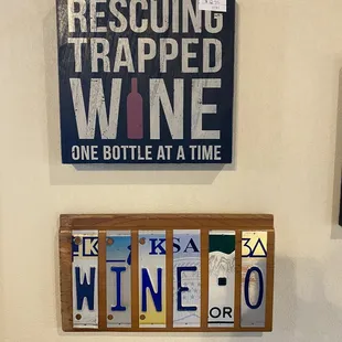 They sell all kinds of wine and beer decor (signs) that are just hilarious.