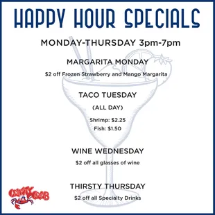 Happy Hour Specials: Monday - Thursday