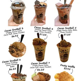 Dusty Cacao Series: coarse shaved ice with variety toppings and 2 types of cacao sauces per cup (16oz)