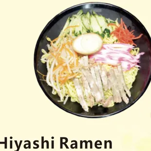 Hiyashi Cold Ramen is perfect for the hot days.