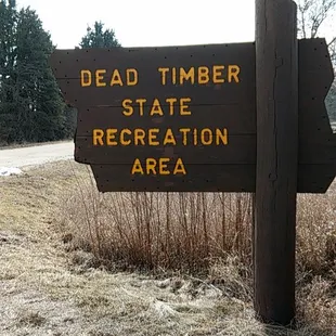 Dead Timber State Rec Area entrance sign.