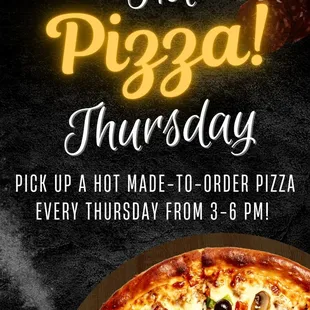Dont forget Hot Pizza Thursday!