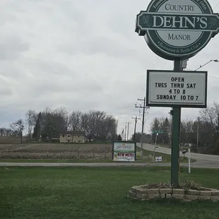 Look for the large Dehn sign as you are heading down the road.
