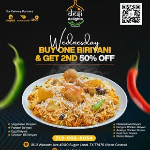 Dive into a midweek delight with our BOGO Special!  Every Wednesday, indulge in the flavors of our exquisite Biryani - Buy One and Get th